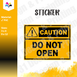 Caution Do Not Open Label Sticker