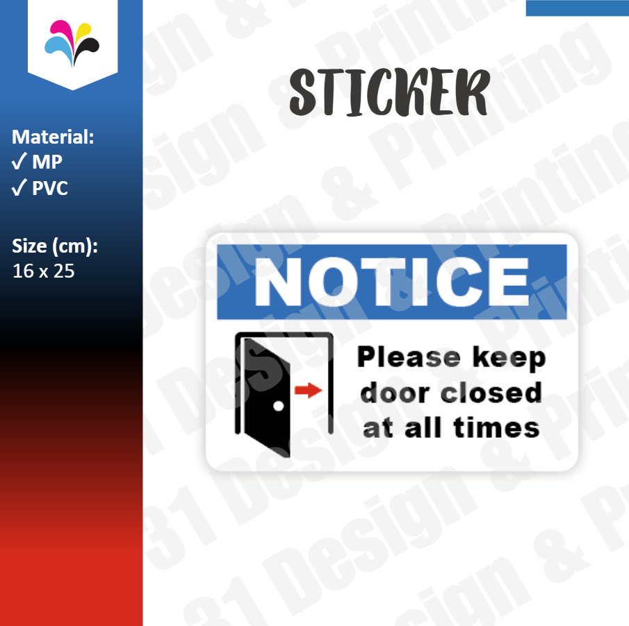 Notice Please Keep Door Closed At All Times Sticker