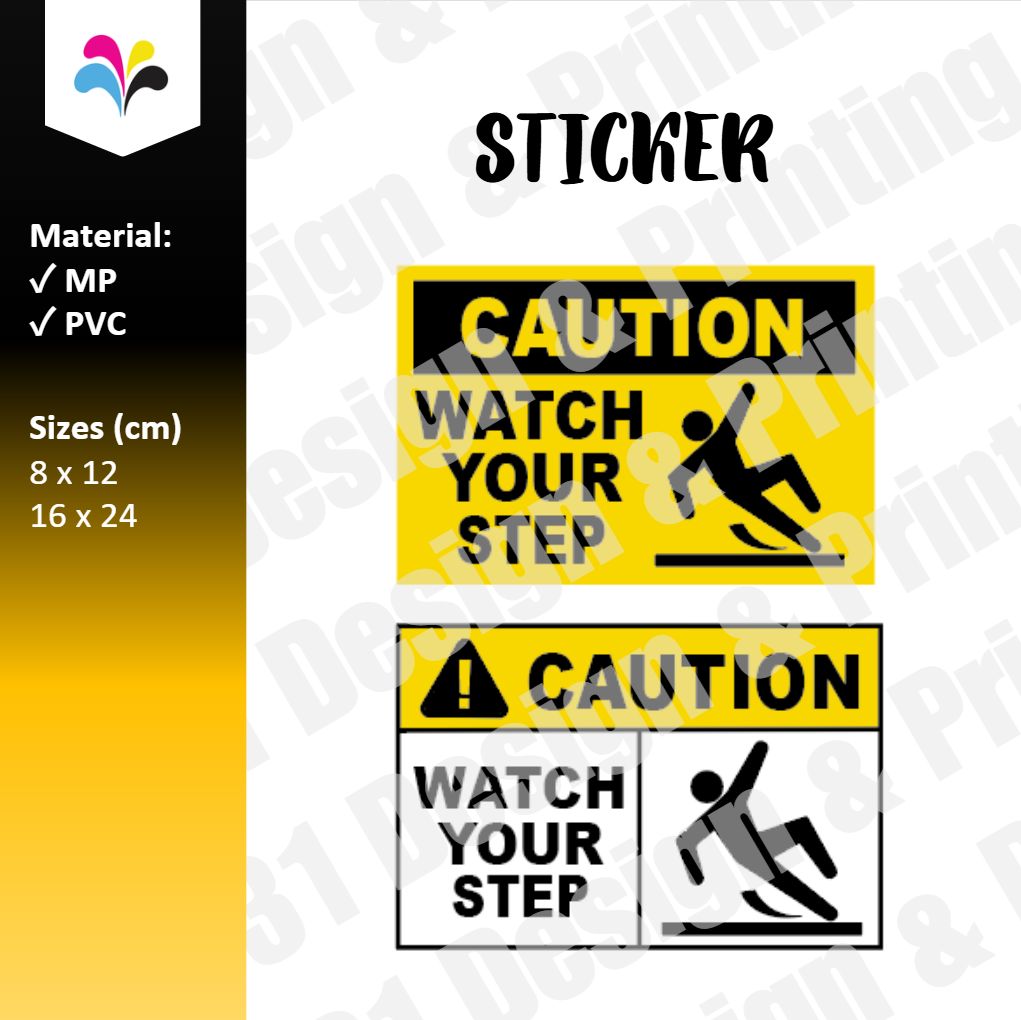 Caution Watch Your Step (Slippery) Notice Sticker