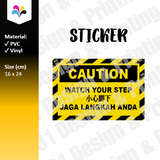 Caution Watch Your Step 小心脚下 Jaga Langkah Anda Notice Sticker